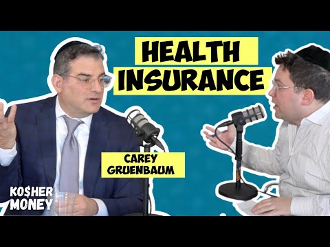 How to Save REAL Money on Health Insurance (with Carey Gruenbaum) | KOSHER MONEY Episode 22