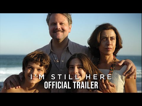 I'M STILL HERE - Official Trailer - In Cinemas March 27, 2025