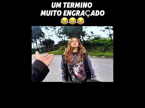 UM FIM DE RELACIONAMENTO MUITO ENGRAรADO ๐