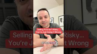 Selling Puts Isn’t Risky… You’re Just Doing It Wrong