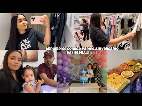 VLOG| ARRUME-SE COMIGO PARA O ANIVERSÁRIO DA HELENA🎂🎉🩷