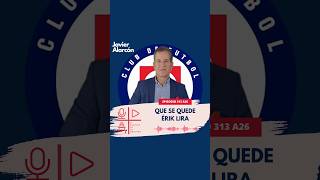 Que se quede Érik Lira - Javier Alarcón