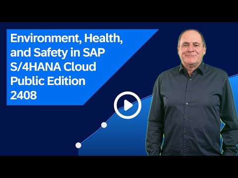 Environment, Health, and Safety in SAP S/4HANA Cloud Public Edition 2408