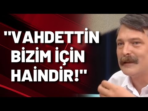 ERKAN BAŞ'TAN VAHDETTİN ÇIKIŞI: BİZİM İÇİN HAİNDİR!