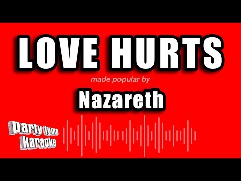 Nazareth – Love Hurts (Karaoke Version)