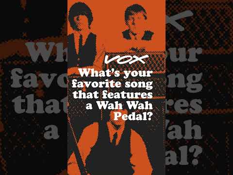 What’s your favorite song that features a wah wah pedal?