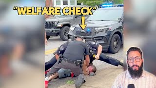 Man Gets Punched in the Face Repeatedly During a "Welfare Check"