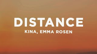 Kina - Distance (Lyrics) ft. Emma Rosen