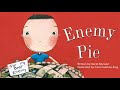 Enemy Pie: Friendship and Conflict