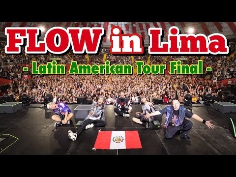 FLOW in Lima -Latin America tour-