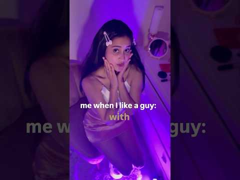 me when I like a guy