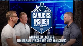 Canucks Insider Podcast Episode 23: Discussing Development with Mikael Samuelsson and Mike Komisarek