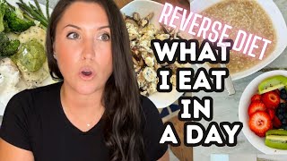 What I Eat In A Day *Increasing Metabolism with Reverse Dieting* // VLOG