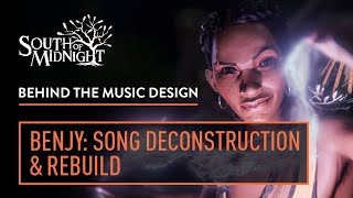 South of Midnight - BEHIND THE MUSIC DESIGN - Benjy: Song Deconstruction & Rebuild