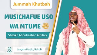 Musichafue Uso Wa Mtume ﷺ  | Shaykh Abdulrashed Alhilaly | #fridaykhutbah