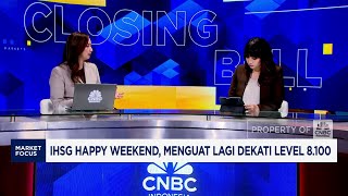IHSG Happy Weekend, Menguat Lagi Dekati Level 8.100