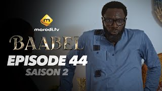 Série - Baabel - Saison 2 - Episode 44 - VOSTFR
