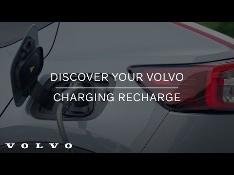 Charging your electrified Volvo Recharge vehicle