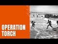 Operation Torch and Its Impact