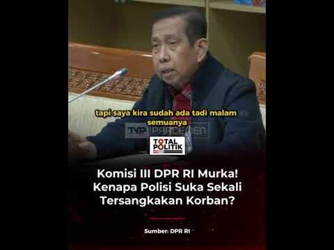 Kenapa Polisi suka tersangkakan korban?! #totalpolitik #komisi3 #polisi #hukumindonesia
