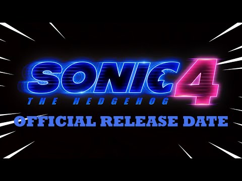 SONIC 4 MOVIE OFFICIAL RELEASE DATE