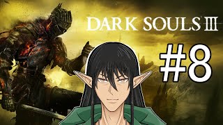 初見で往く「DARK SOULS III」鬼畜と噂のDLCいきます【ケリン】 第八回