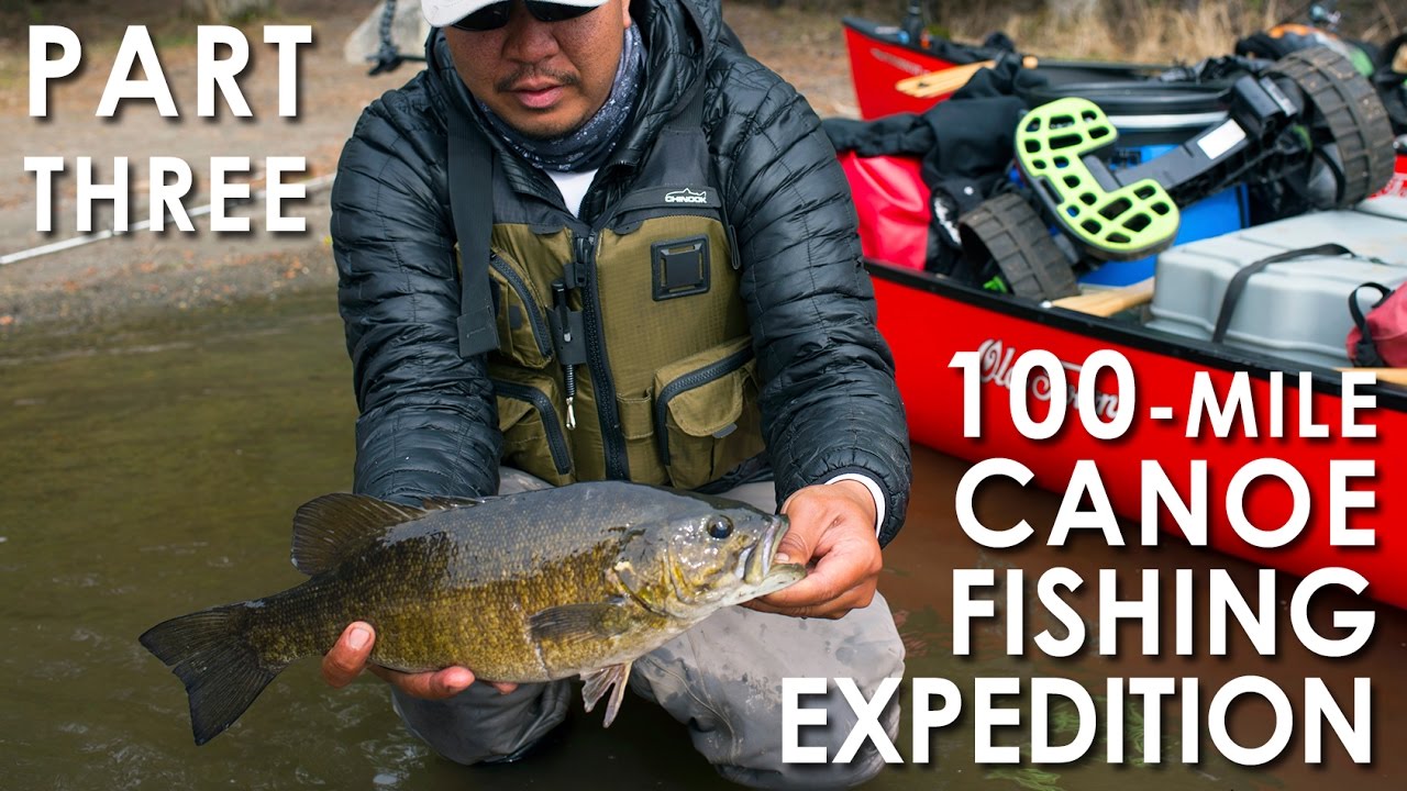 100 Mile Canoe Fishing Adventure - Part 3