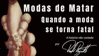 Moda de matar, a história bizarra da moda