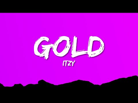 ITZY - GOLD (Lyrics)