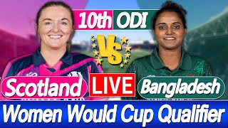 Bangladesh women vs Scotland women  | BANW vs SCOW 10th score