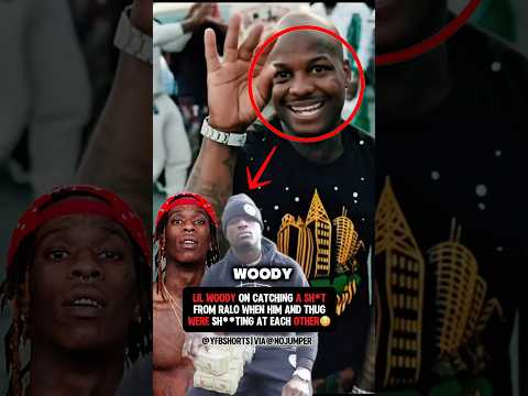 Lil Woody On Catching A Sh*t From Ralo When Him & Thug Used To Sh**t At Each Other..😳 #youngthug