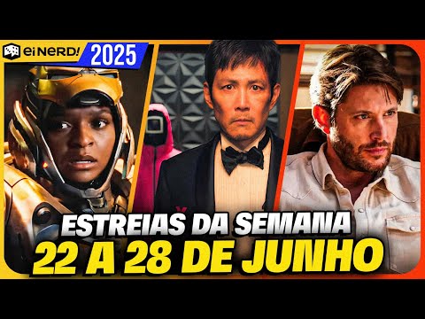 SEMANA DOS STREAMINGS - TUDO QUE ESTREIA [De 22 a 28 de Junho] 2025
