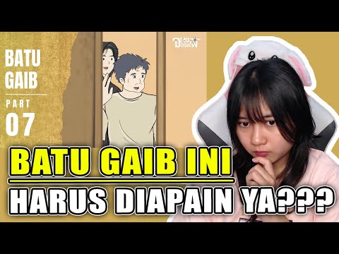 BATU GAIB PART 7 | REACTION DHOT DESIGN