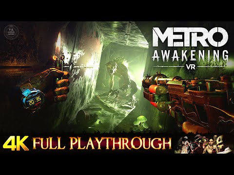 METRO AWAKENING | VR | Full Gameplay Walkthrough No Commentary