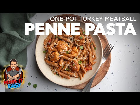 One-Pot Turkey Meatball Penne Pasta | Make It Easy | Akis Petretzikis