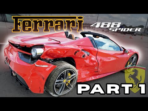 Rebuilding a Wrecked Ferrari 488 Spider – From Totaled to Stunning! (Part 1)