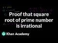 Understanding the Irrationality of Square Roots of Prime Numbers