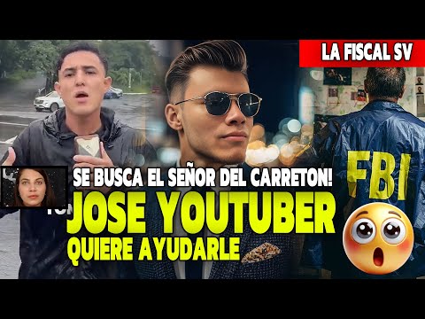 SE BUSCA EL SEÑOR DEL CARRETON! JOSE YOUTUBER QUIERE AYUDARLE | FBI de PECHITO en caso COSAVI??