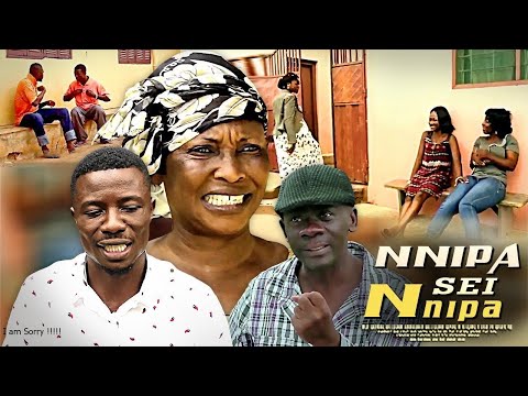 NNIPA SEI NNIPA (Akrobeto, kyeiwa, Maame Serwa) - Ghanaian Kumawood Movie