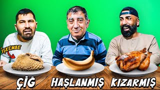 ÇİĞ , HAŞLANMIŞ veya KIZARMIŞ YEMEK YARIŞMASI @MamiEmen @SefaKndr