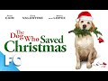 The Canine Hero of Christmas: A Family Adventure