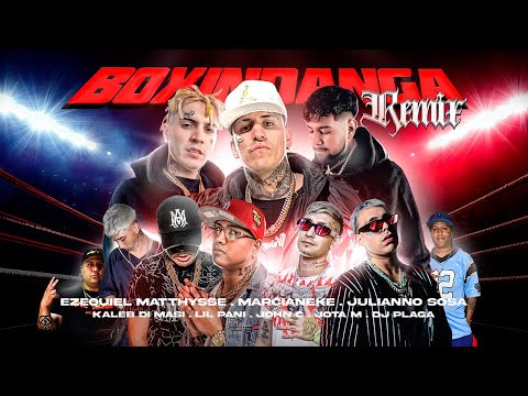 EZEQUIEL MATTHYSSE, MARCIANEKE, JULIANNO SOSA, KALEB DI MASI, JOHN C, LIL PANI,JM - BOXINDANGA REMIX