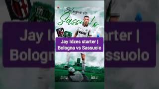 Jay Idzes starter | Bologna vs Sassuolo #timnasindonesia #jayidzes #seriea #bola #shorts