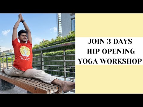 3 days Hip opening workshop starting 8th feb 2025 | online yoga workshop