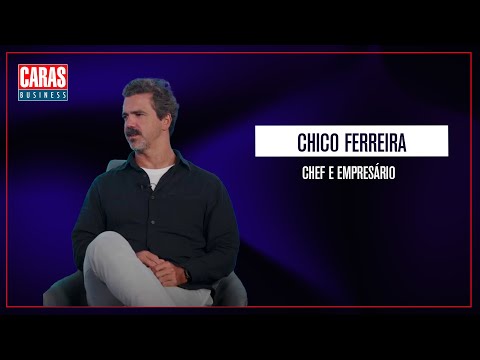 CARAS BUSINESS: Entrevista com CHICO FERREIRA (27/06/2025)