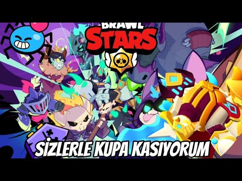 SİZLERLE KUPA KASIYORUM🥵🔥SENDE HEMEN GEL🤩 BRAWL STARS