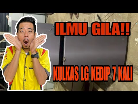 ILMU GILA .... KULKAS LG INVERTER KEDIP 7 KALI