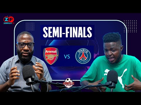 UCL Semi Final-Arsenal Vs PSG: Pre-Match Analysis On Who wins!