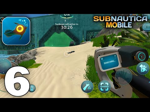 Subnautica Mobile Gameplay Walkthrough Part 6 (iOS, Android)