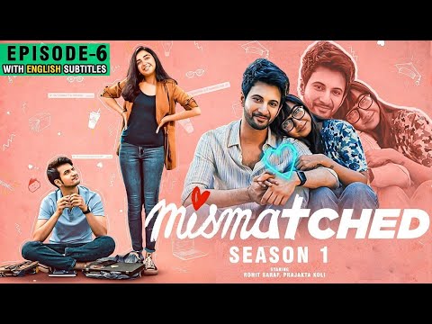 Mismatched | Season 1 Episode 6 | Games We Play | Rohit | Prajakta | Web Series With Eng Sub